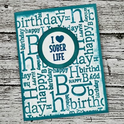 Happy birthday i heart sober life teal