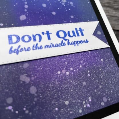 Inspirational recovery card with quote 'don't quit before the miracle happens'.