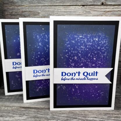 Recovery card with inspiring message 'don't quit before the miracle happens'.