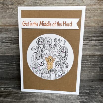 Cute dog illustration with the phrase 'get in the middle of the herd'.