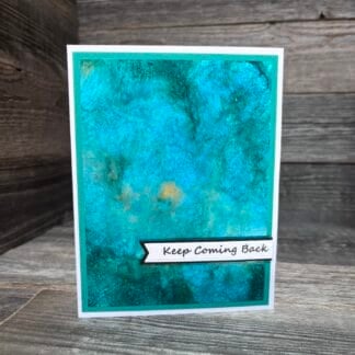 Recovery card with blue watercolor background and 'Keep Coming Back' message.