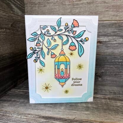 Friendship encouragement lantern card. A colorful handmade recovery card with lantern and floral design, 'follow your dreams' message.
